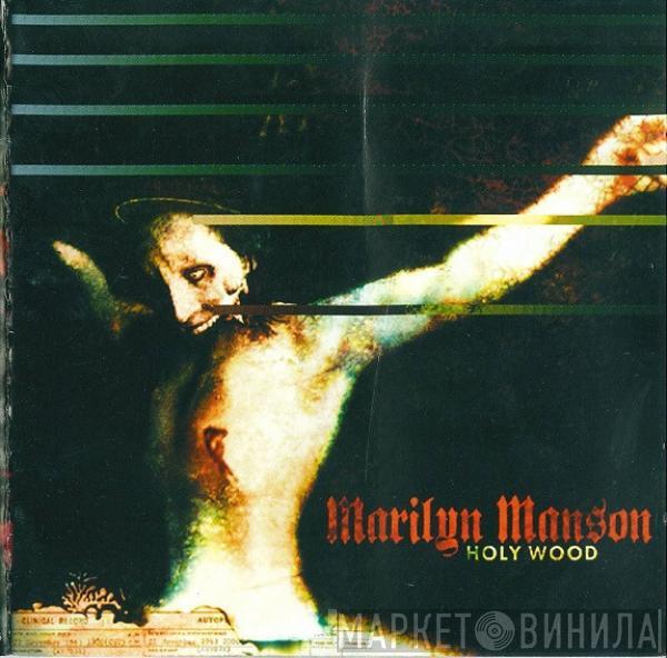  Marilyn Manson  - Holy Wood (In The Shadow Of The Valley Of Death)