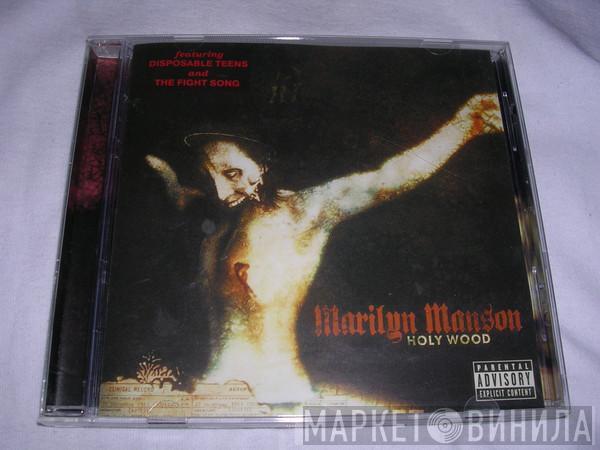  Marilyn Manson  - Holy Wood (In The Shadow Of The Valley Of Death)