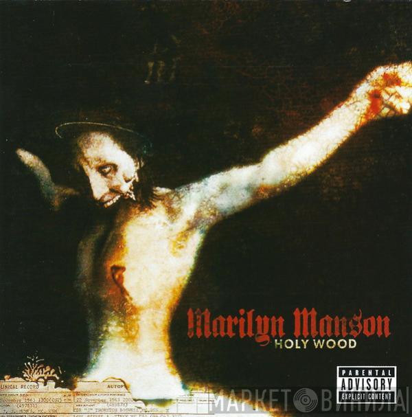  Marilyn Manson  - Holy Wood (In The Shadow Of The Valley Of Death)