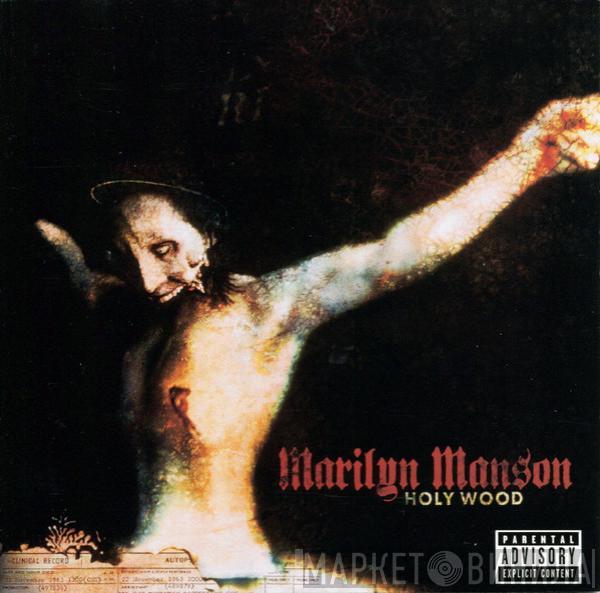  Marilyn Manson  - Holy Wood (In The Shadow Of The Valley Of Death)