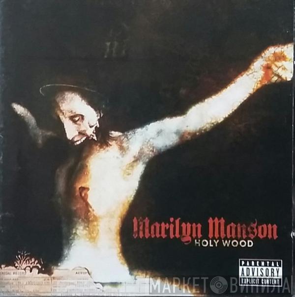  Marilyn Manson  - Holy Wood (In The Shadow Of The Valley Of Death)