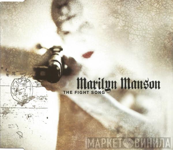  Marilyn Manson  - The Fight Song