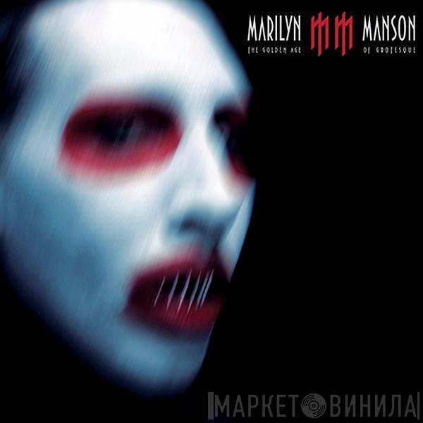  Marilyn Manson  - The Golden Age Of Grotesque