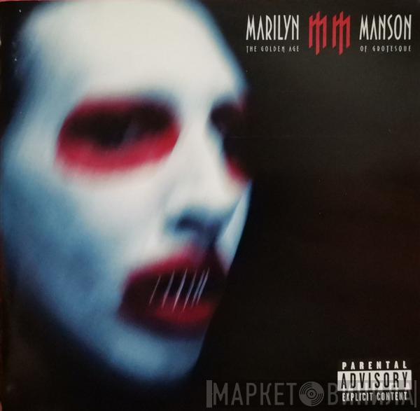  Marilyn Manson  - The Golden Age of Grotesque