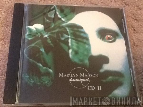  Marilyn Manson  - Tourniquet CD II
