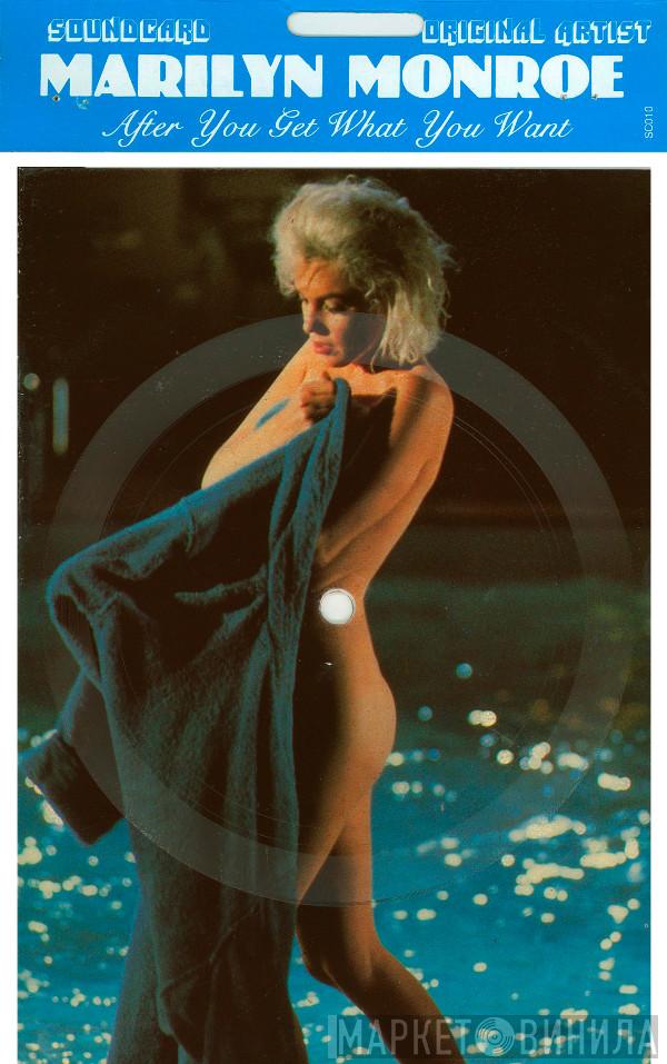  Marilyn Monroe  - After You Get What You Want