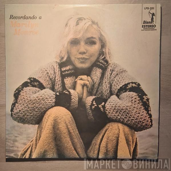  Marilyn Monroe  - Recordando a Marilyn Monroe