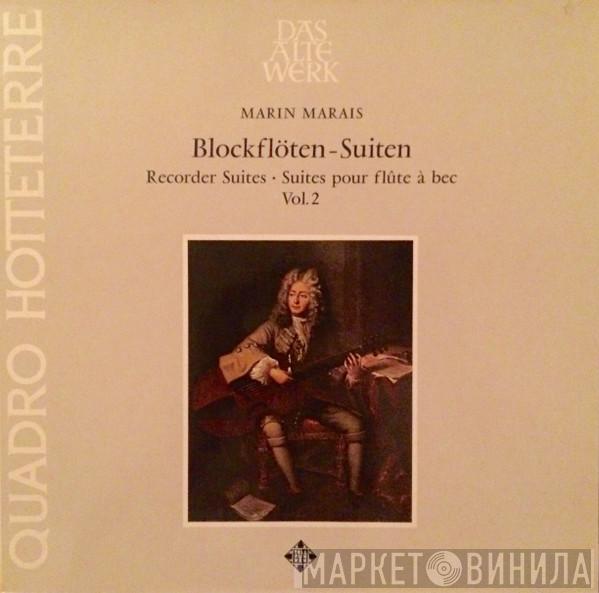 Marin Marais, Quadro Hotteterre - Blockflöten-Suiten Vol. 2