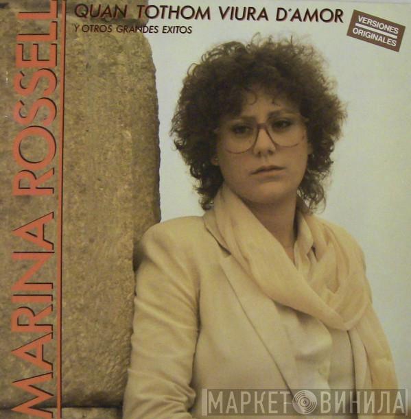  Marina Rossell  - Quan Tothom Viurà D'Amor