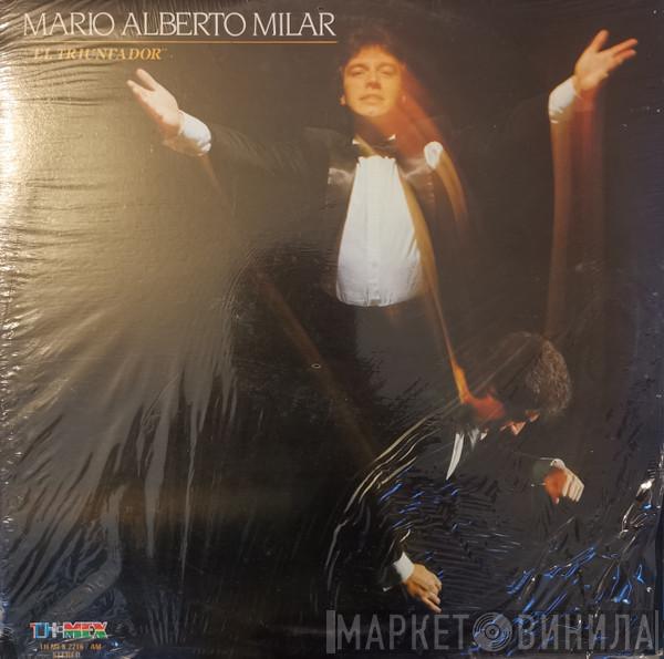 Mario Alberto Milar - El Triunfador