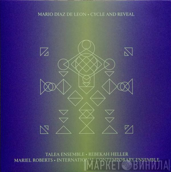 Mario Diaz de León - Cycle And Reveal