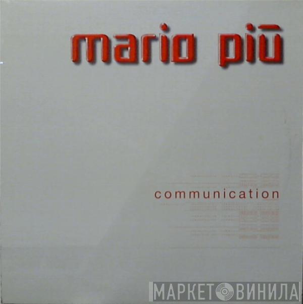  Mario Più  - Communication