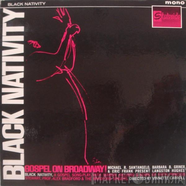 Marion Williams, The Stars Of Faith, Princess Stewart, Alex Bradford, The Bradford Singers - Black Nativity, Gospel On Broadway!