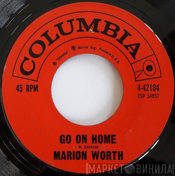  Marion Worth  - Go On Home / Imitation