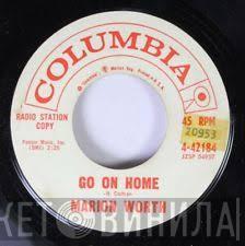  Marion Worth  - Go On Home / Imitation