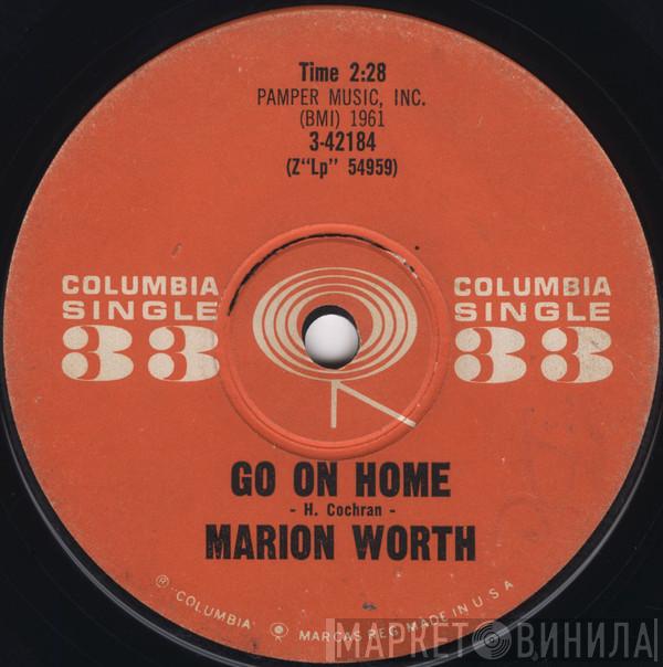  Marion Worth  - Go On Home / Imitation