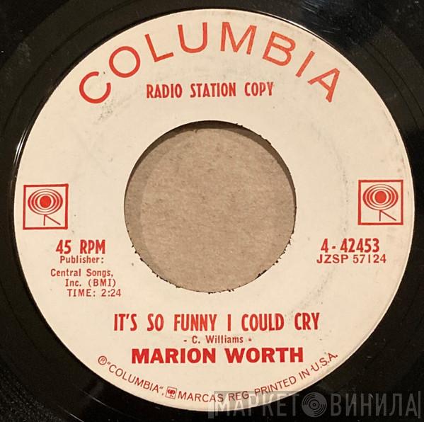  Marion Worth  - It's So Funny I Could Cry / A Lover's Hymn