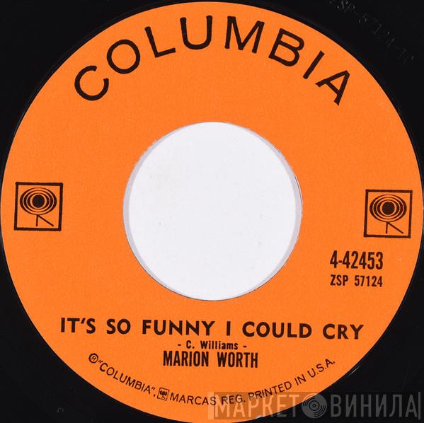  Marion Worth  - It's So Funny I Could Cry / A Lover's Hymn