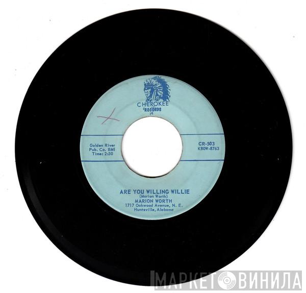  Marion Worth  - Are You Willing Willie