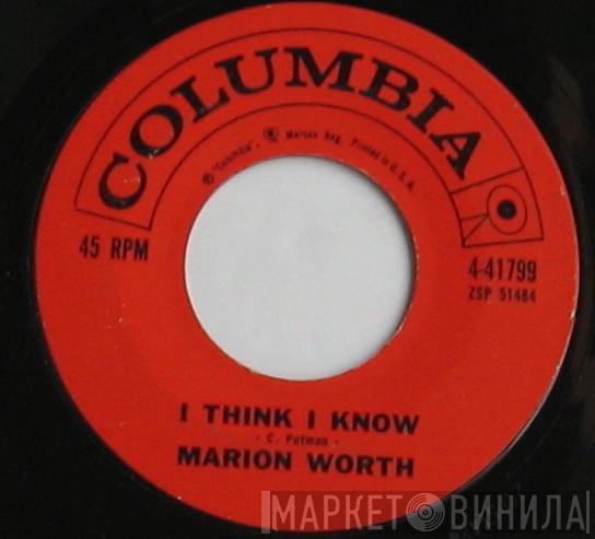  Marion Worth  - I Think I Know