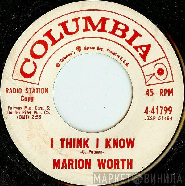  Marion Worth  - I Think I Know