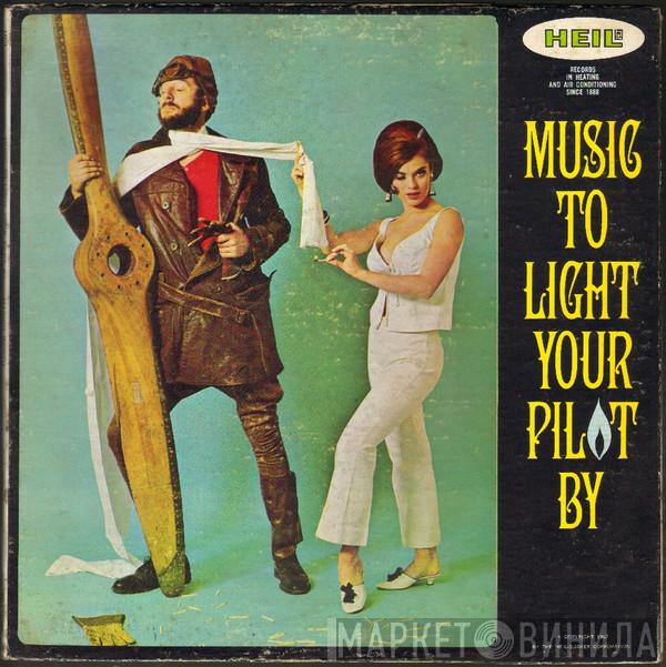  Marion Worth  - Music To Light Your Pilot By