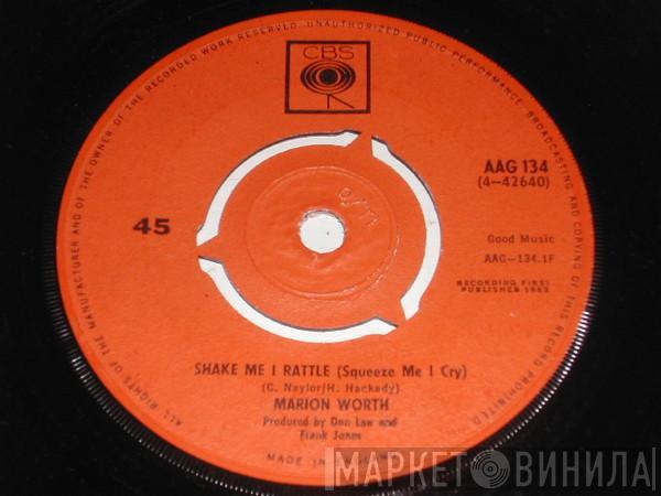  Marion Worth  - Shake Me I Rattle (Squeeze Me I Cry)