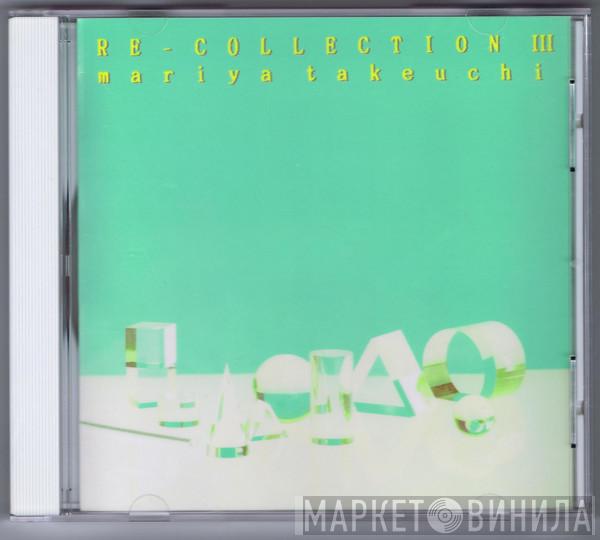  Mariya Takeuchi  - Re-Collection III