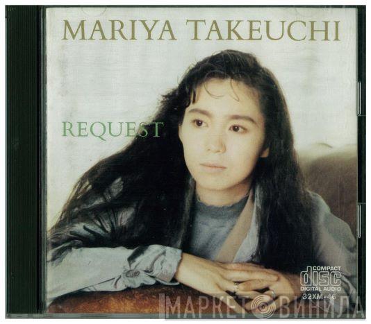  Mariya Takeuchi  - Request = リクエスト