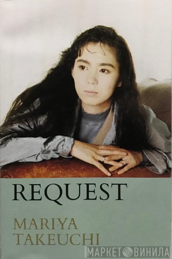  Mariya Takeuchi  - Request