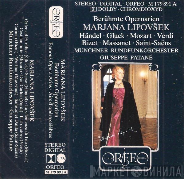 , Marjana Lipovšek , Georg Friedrich Händel , Christoph Willibald Gluck , Wolfgang Amadeus Mozart , Giuseppe Verdi , Georges Bizet , Jules Massenet , Camille Saint-Saëns , Münchner Rundfunkorchester  Giuseppe Patanè  - Berühmte Opernarien