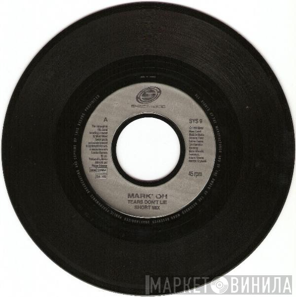 Mark 'Oh - Tears Don't Lie