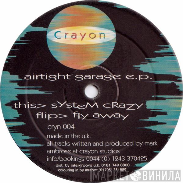 Mark Ambrose - Airtight Garage E.P.