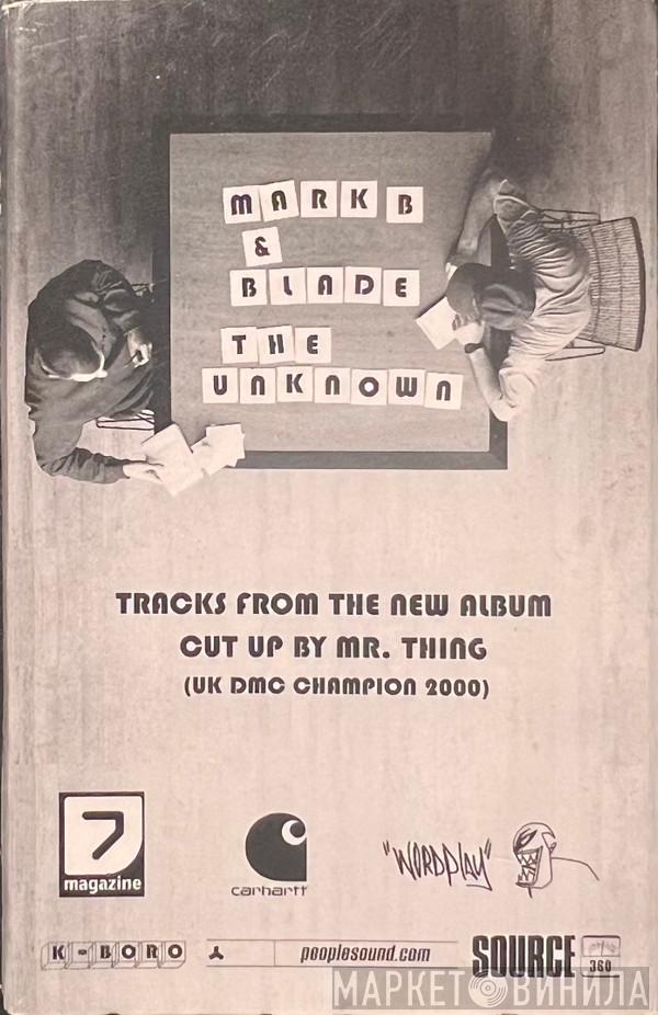 Mark B & Blade - The Unknown