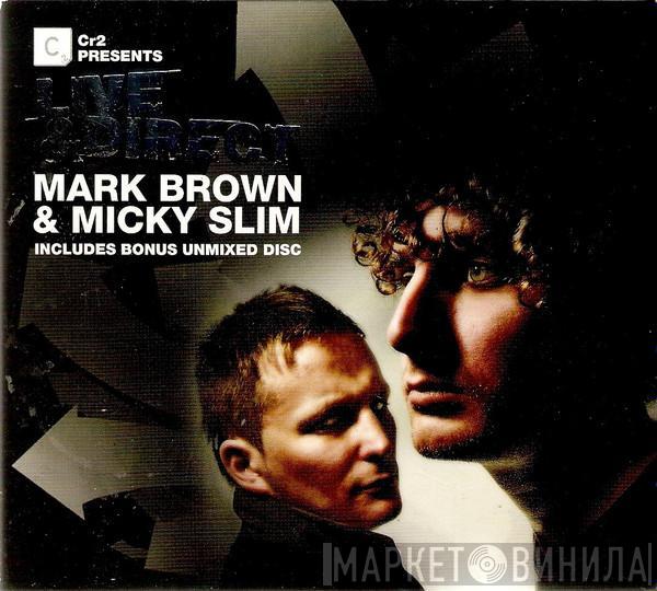 Mark Brown, Micky Slim - Cr2 Presents Live & Direct: Mark Brown & Micky Slim