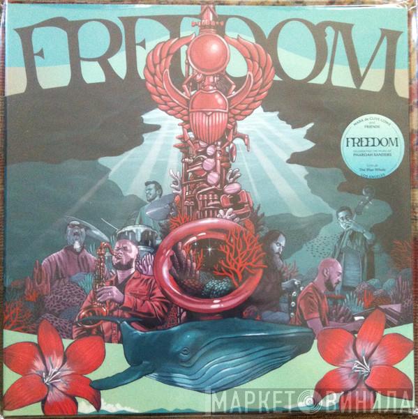 Mark De Clive-Lowe + Friends - Freedom (Celebrating The Music Of Pharoah Sanders)