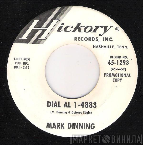  Mark Dinning  - Dial Al 1-4883 / I'm Glad We Fell In Love