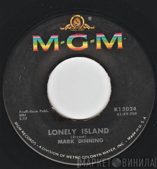  Mark Dinning  - Lonely Island / Turn Me On
