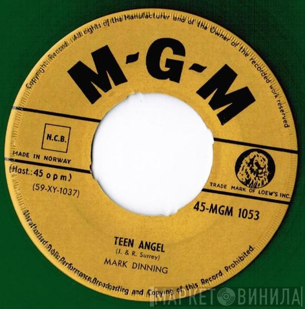  Mark Dinning  - Teen Angel / Bye Now Baby