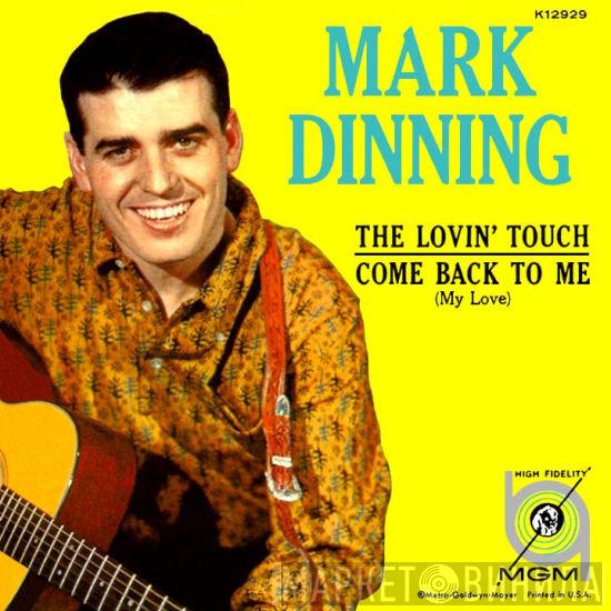  Mark Dinning  - The Lovin' Touch / Come Back To Me (My Love)