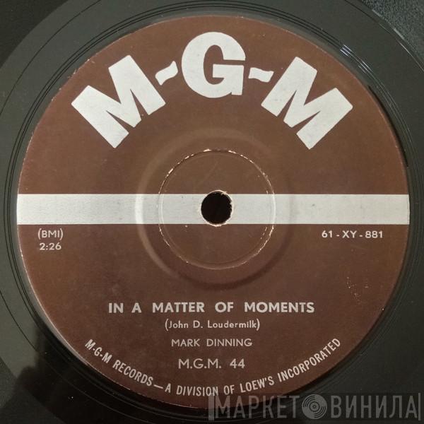  Mark Dinning  - In A Matter Of Moments