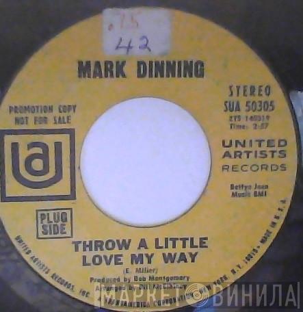  Mark Dinning  - Throw A Little Love My Way