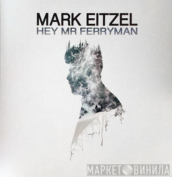 Mark Eitzel - Hey Mr Ferryman