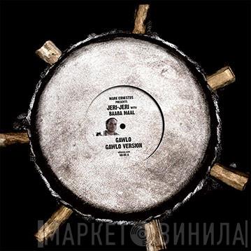 Mark Ernestus, Jeri-Jeri, Baaba Maal - Gawlo
