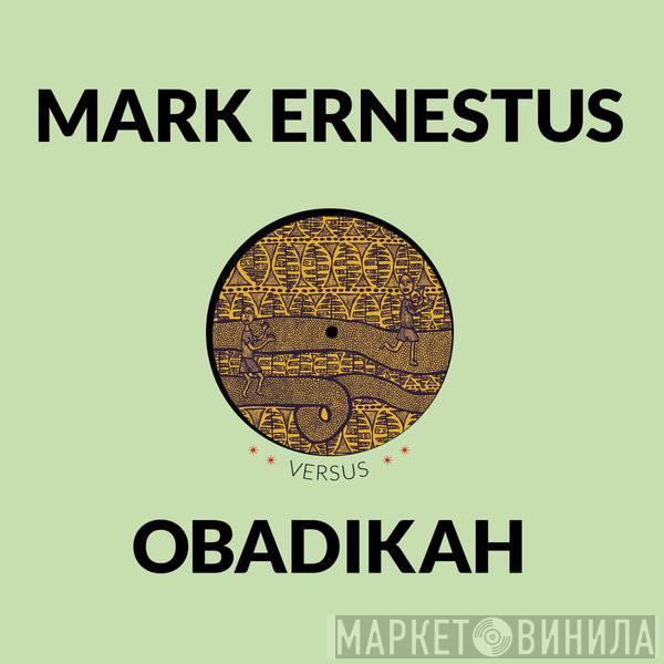 Mark Ernestus, Obadikah - April