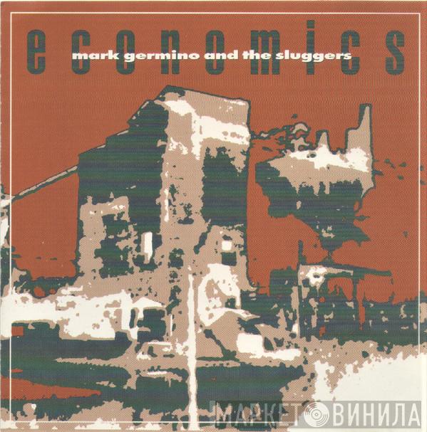 Mark Germino, The Sluggers - Economics