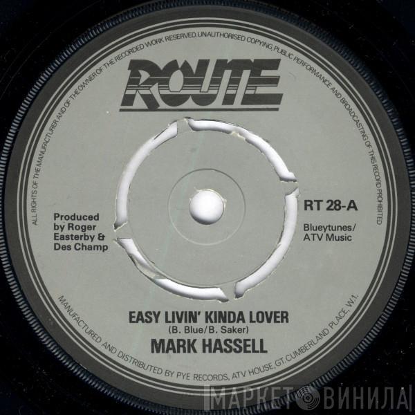 Mark Hassell - Easy Livin' Kinda Lover