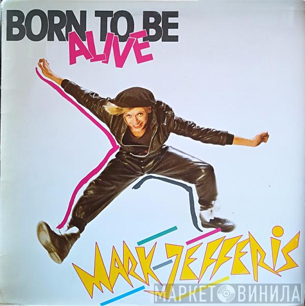 Mark Jefferis - Born To Be Alive