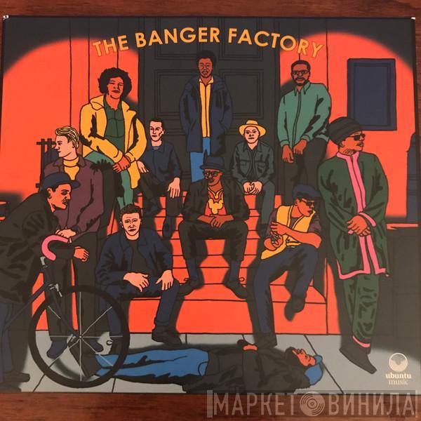 Mark Kavuma - The Banger Factory