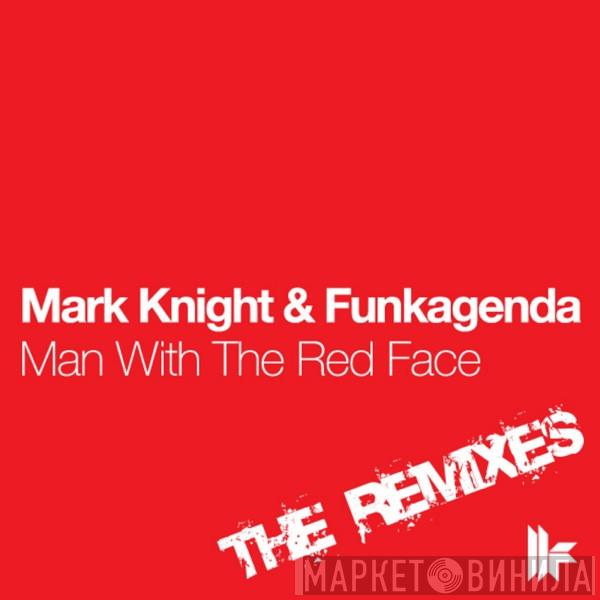  Mark Knight & Funkagenda  - Man With The Red Face (The Remixes)